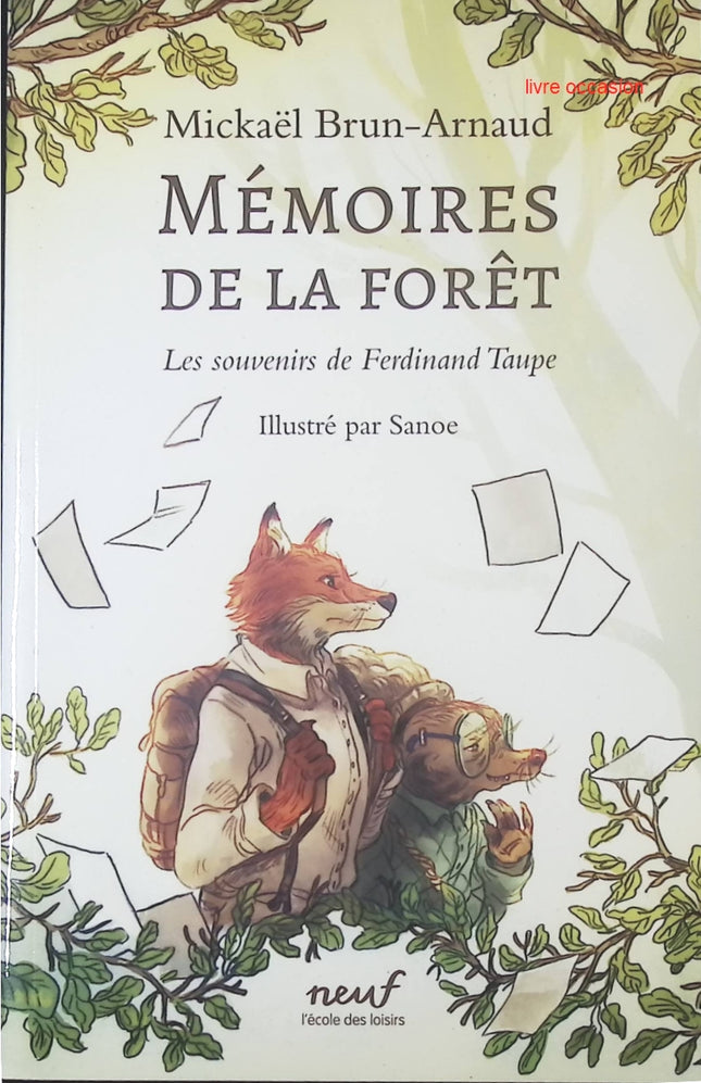 Mémoires de la forêt – Mickaël Brun-Arnaud – Roman jeunesse aventure et mystère – Livre animaux et amitié - livre