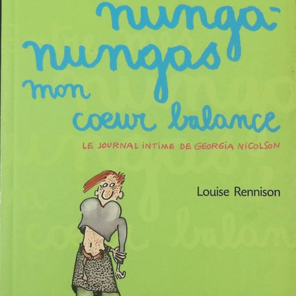 Le Journal intime de Georgia Nicolson Tome 3 – Entre mes nunga-nungas mon cœur balance – Louise Rennison – Roman ado humour - livre