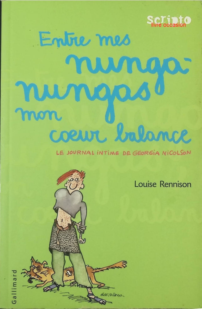 Le Journal intime de Georgia Nicolson Tome 3 – Entre mes nunga-nungas mon cœur balance – Louise Rennison – Roman ado humour - livre