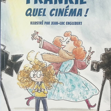 Frankie, quel cinéma ! – Marie Chartres – Roman jeunesse humour et aventure – Livre pour enfants - livre