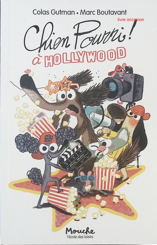 Chien Pourri à Hollywood – Colas Gutman – Livre jeunesse humoristique – Aventure drôle pour enfants - livre