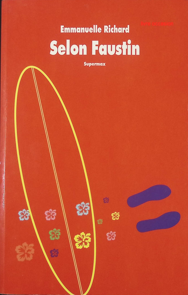 Selon Faustin – Emmanuelle Richard – Roman jeunesse drôle et sensible – Livre ado collège - livre