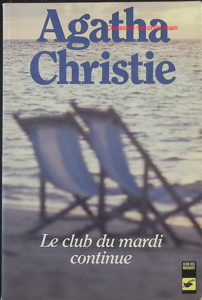 Le Club du mardi continue – Agatha Christie | Recueil de nouvelles policières, énigmes criminelles et mystères avec Miss Marple - Livre