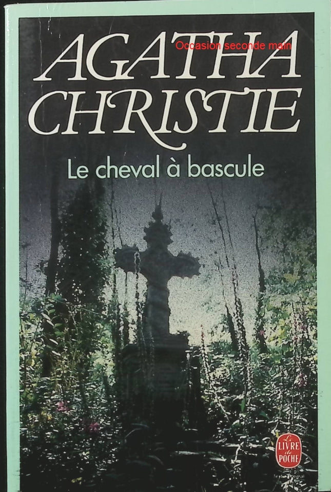 Le Cheval à bascule – Agatha Christie | Roman policier et mystère, énigme captivante et suspense de la reine du crime - Livre