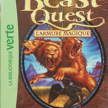 Beast Quest Tome 14 – L’Armure Magique – Le Lion à Trois Têtes – Adam Blade – Bibliothèque Verte - Livre