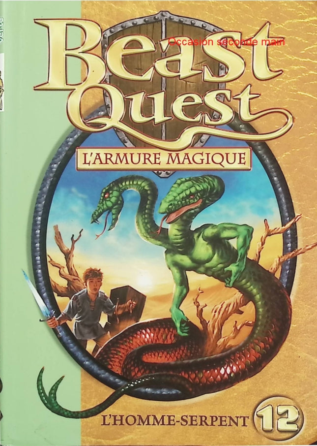 Beast Quest Tome 12 – L’Armure Magique – L’Homme-Serpent – Adam Blade – Bibliothèque Verte - Livre