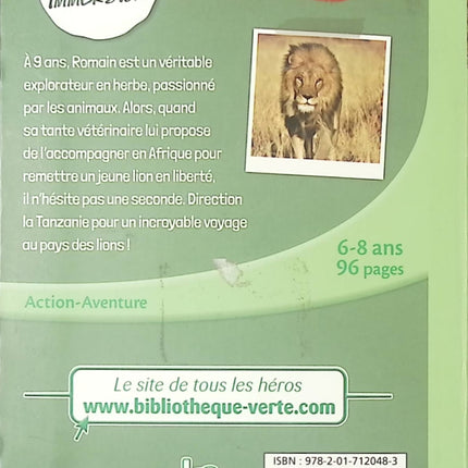 Wild Immersion Tome 1 - Expédition au pays des lions - Roman jeunesse nature et aventure - Bibliothèque Verte - livre