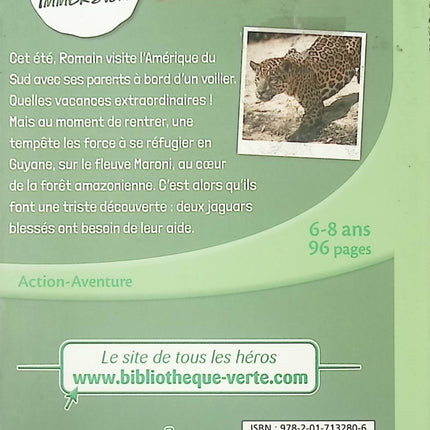 Wild Immersion Tome 9 - Expédition au pays des jaguars - Roman jeunesse nature et aventure - Bibliothèque Verte - livre