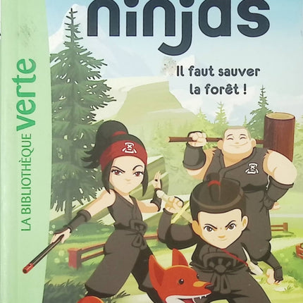 Mini Ninjas Tome 1 - Il faut sauver la forêt ! - Roman jeunesse aventure - Livre enfants - Bibliothèque Verte - livre