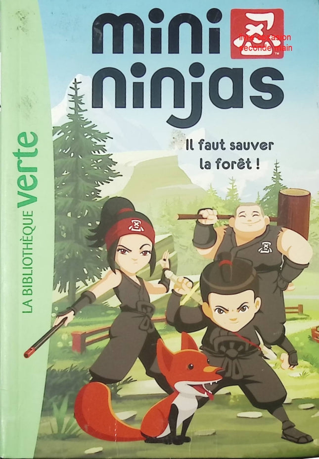 Mini Ninjas Tome 1 - Il faut sauver la forêt ! - Roman jeunesse aventure - Livre enfants - Bibliothèque Verte - livre