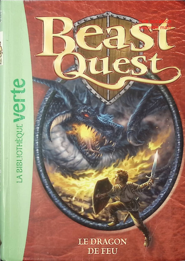 Beast Quest Tome 1 - Le Dragon de Feu - Roman jeunesse fantasy aventure - Début de la série - Bibliothèque Verte - livre