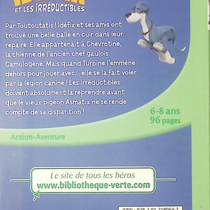 Idéfix et les Irréductibles Tome 2 - La Baballe de Chevrotine - Roman jeunesse aventure et humour - Bibliothèque Verte - livre