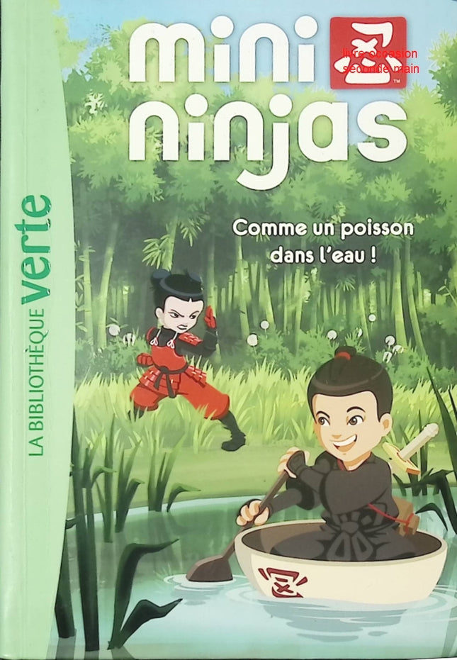 Mini Ninjas Tome 2 - Comme un poisson dans l’eau ! - Roman jeunesse aventure - Livre enfants - Bibliothèque Verte - livre