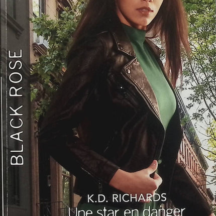 Une star en danger - Enquête sous tension - K.D. Richards - Julie Anne Lindsey - Black Rose - Romance suspense - Enquête - Danger - Livre