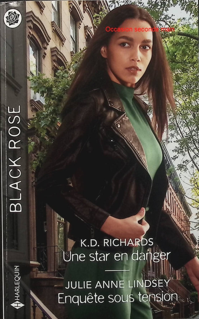 Une star en danger - Enquête sous tension - K.D. Richards - Julie Anne Lindsey - Black Rose - Romance suspense - Enquête - Danger - Livre