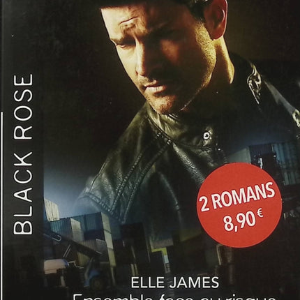 Ensemble face au risque - Une troublante association - Elle James - Marie Ferrarella - Black Rose - Romance suspense - Enquête - Disparition - Enlèvement - Tueur en série - Danger - Protection - Police - Secrets - Livre