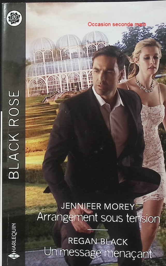 Arrangement sous tension - Un message menaçant - Jennifer Morey - Regan Black - Black Rose - Romance suspense - Mariage arrangé - Enquête - Menaces - Secrets de famille - Militaire - Danger - Protection - Livre