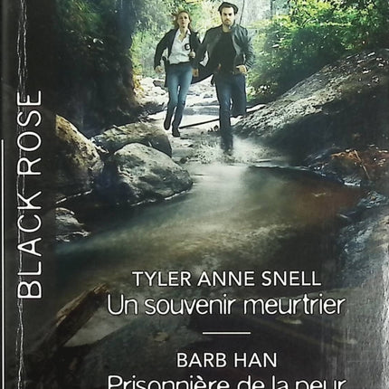 Un Souvenir Meurtrier - Prisonnière De La Peur - Un Trop Séduisant Protecteur - Tyler Anne Snell, Barb Han, Beth Cornelison - Harlequin Black Rose - Romance suspense - Livre