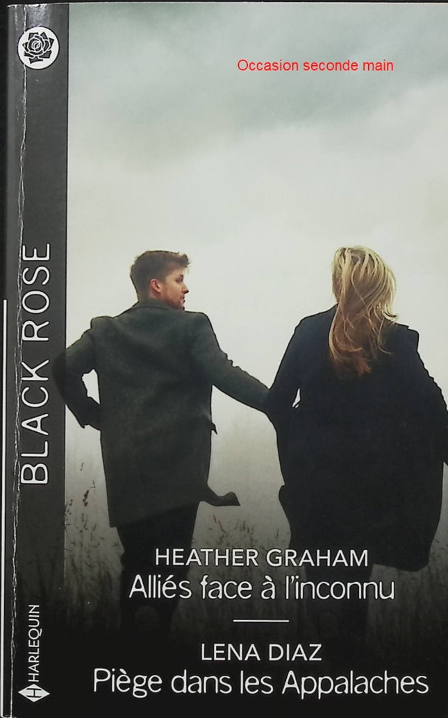 Alliés face à l'inconnu - Piège dans les Appalaches - Heather Graham, Lena Diaz - Harlequin Black Rose - Romance suspense - Livre
