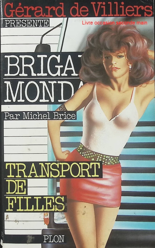 Transport de filles - Brigade mondaine n°69 - Michel Brice - Roman policier d'occasion - Espionnage et suspense - Livre