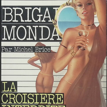 La Croisière interdite - Brigade mondaine n°13 - Michel Brice - Roman policier d'occasion - Espionnage et suspense - Livre