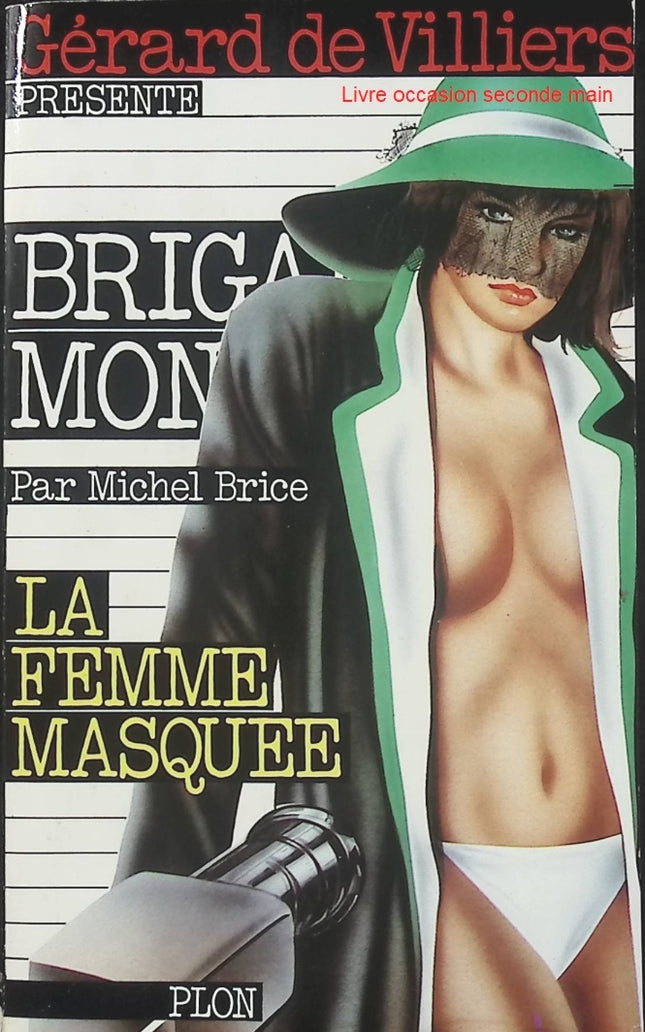 La Femme masquée - Brigade mondaine - Michel Brice - Roman policier d'occasion - Espionnage et suspense - Livre