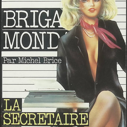 La Secrétaire du patron - Brigade mondaine n°70 - Michel Brice - Roman policier d'occasion - Espionnage et suspense - Livre