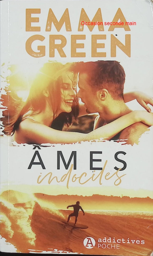 Âmes indociles – Emma Green – Romance New Adult, amour impossible et reconstruction - Livre