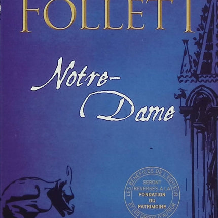 Notre-Dame – Ken Follett – Essai illustré sur la cathédrale Notre-Dame de Paris et sa reconstruction - Livre