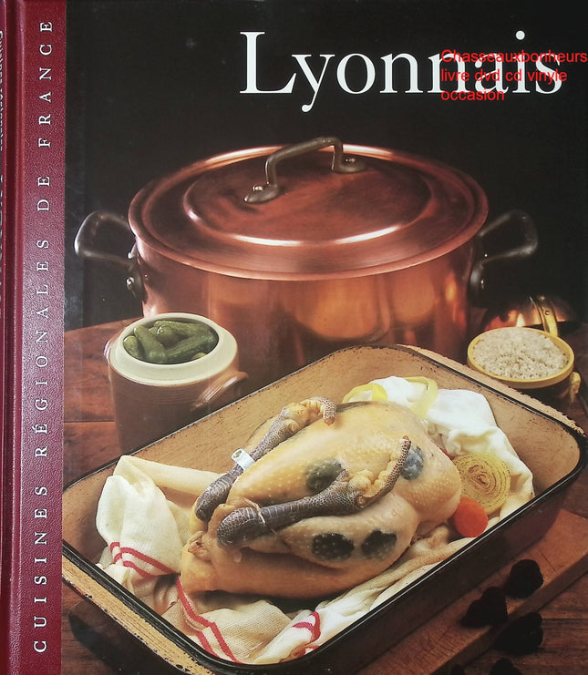 Lyonnais Sylvie Girard livre cuisine régionale française recettes traditionnelles occasion - Cuisine recette - Livre