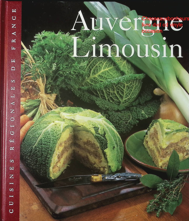 Auvergne Limousin Sylvie Girard livre cuisine régionale française recettes traditionnelles occasion - Cuisine recette - Livre