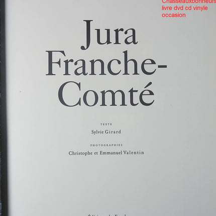 Jura Franche-Comté Sylvie Girard livre cuisine régionale française recettes traditionnelles occasion - Cuisine recette - Livre