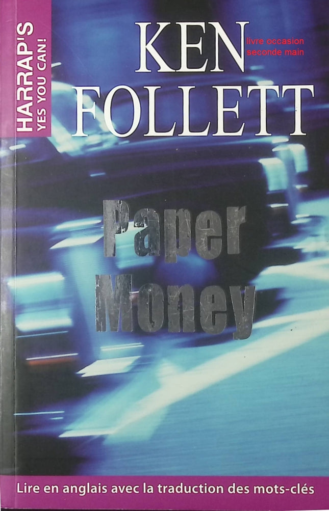 Paper Money Ken Follett roman thriller financier suspense et corruption - Livre en Anglais avec traduction des mots clés