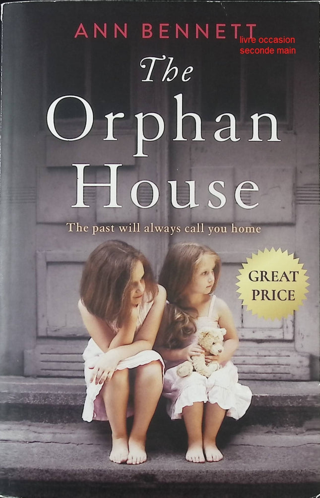 The Orphan House Ann Bennett roman historique guerre secrets et destin - Livre en Anglais