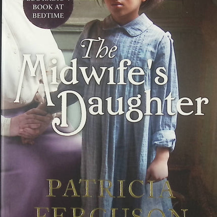 The Midwife's Daughter Patricia Ferguson roman historique femmes destin et secrets - Livre en Anglais