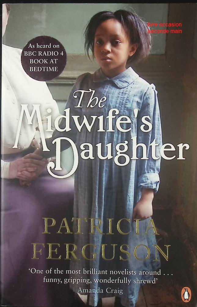 The Midwife's Daughter Patricia Ferguson roman historique femmes destin et secrets - Livre en Anglais
