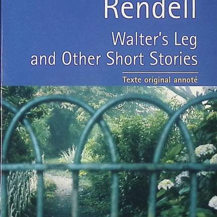 Walter's Leg and Other Short Stories Ruth Rendell suspense et nouvelles policières - Livre en Anglais