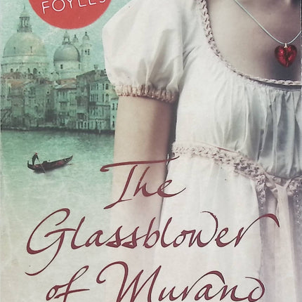 The Glassblower of Murano – Marina Fiorato – Roman anglais historique, Venise, secrets de famille et histoire d’amour - Livre en Anglais