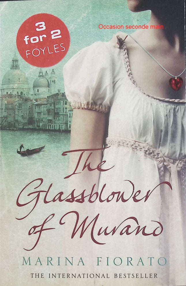 The Glassblower of Murano – Marina Fiorato – Roman anglais historique, Venise, secrets de famille et histoire d’amour - Livre en Anglais