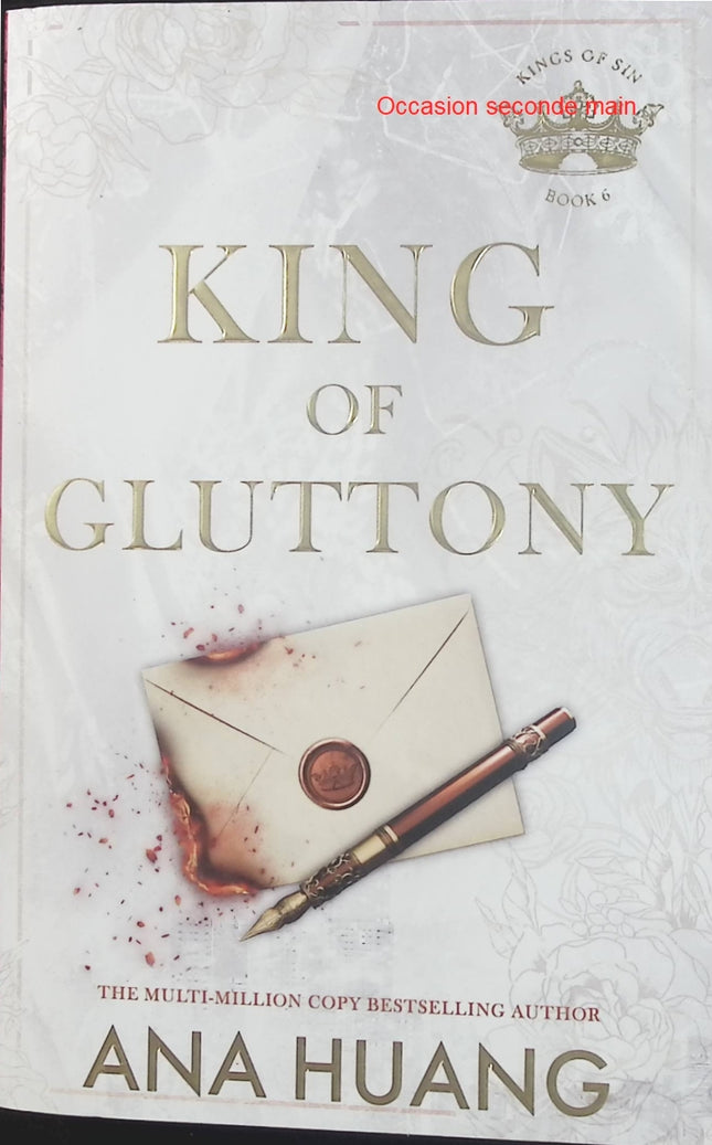 King of Gluttony – Ana Huang – Roman new adult en anglais, romance contemporaine, passion, secrets et relations amoureuses - Livre en Anglais