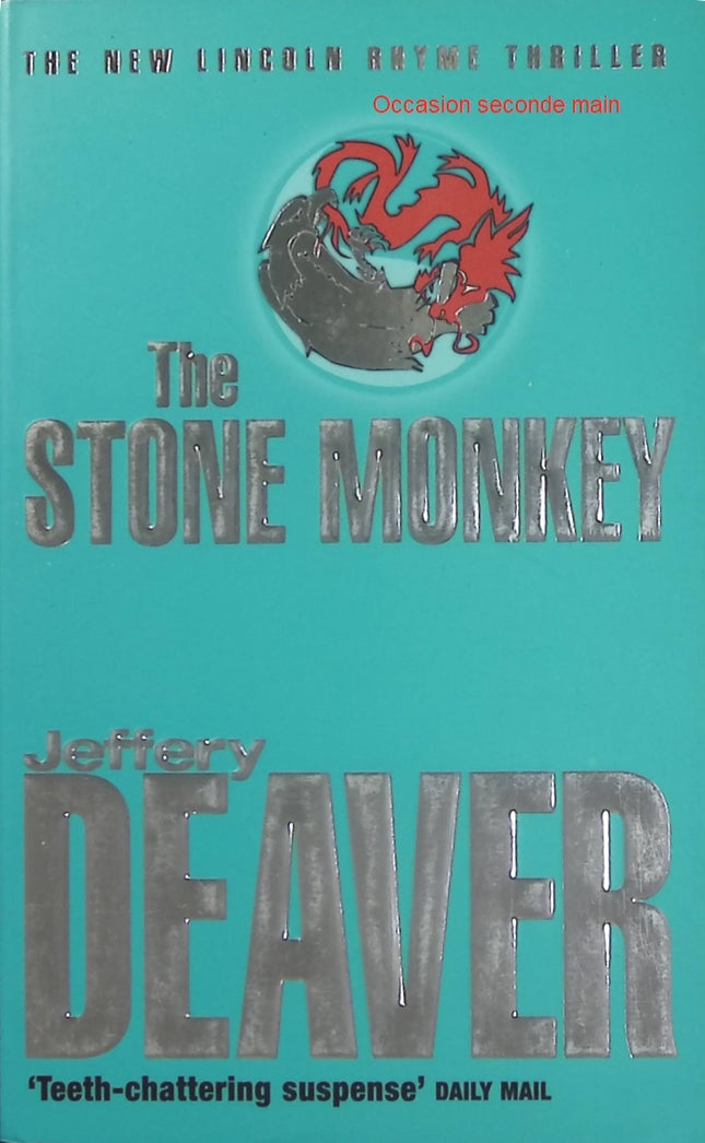 The Stone Monkey – Lincoln Rhyme Book 4 – Jeffery Deaver – Thriller policier anglais, enquête criminelle et suspense - Livre en Anglais