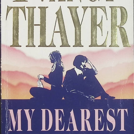 My Dearest Friend – Nancy Thayer – Roman anglais sur l’amitié, les relations humaines, la famille et les émotions - Livre en Anglais
