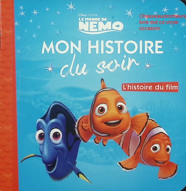 Le Monde de Némo Mon Histoire du Soir Disney livre jeunesse aventure océan occasion pas cher - Livre