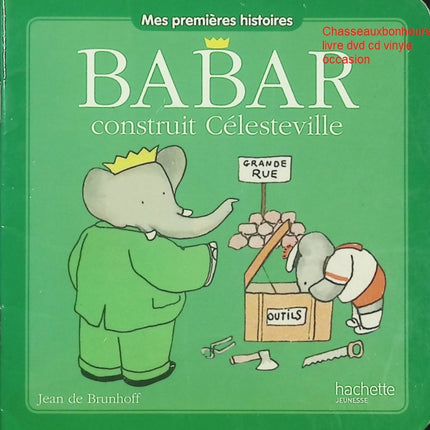 Babar construit Célesteville livre jeunesse classique Babar Jean de Brunhoff occasion pas cher - Livre