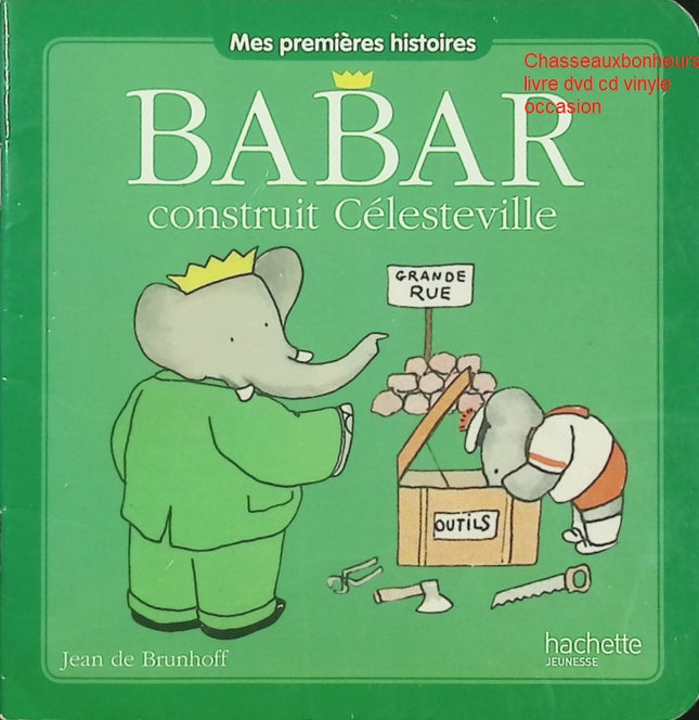 Babar construit Célesteville livre jeunesse classique Babar Jean de Brunhoff occasion pas cher - Livre
