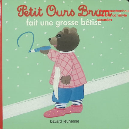 Petit Ours Brun fait une grosse bêtise livre jeunesse histoires du soir Marie Aubinais occasion pas cher - Livre