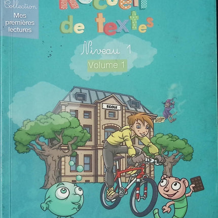 Recueil de textes – Niveau 1 – Volume 1 – livre jeunesse de Claude Huguenin – lecture et apprentissage - livre
