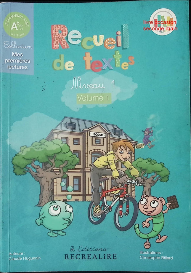 Recueil de textes – Niveau 1 – Volume 1 – livre jeunesse de Claude Huguenin – lecture et apprentissage - livre