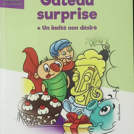 Gâteau surprise + Un invité non désiré – livre jeunesse de Claude Huguenin – histoires amusantes et aventures courtes - livre