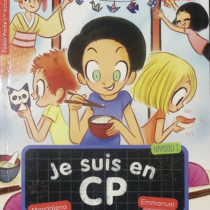 Je suis en CP – La fête à la cantine – Niveau 1 – livre jeunesse illustré de Magdalena et Emmanuel Ristord – lecture et apprentissage - livre